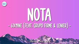 6ix9ine feat. Grupo Firme & Lenier - Nota (Letra\Lyrics)