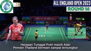 Gregoria Mariska Tunjung vs Lalinrat Chaiwan - All England 2023 Badminton Round of 16