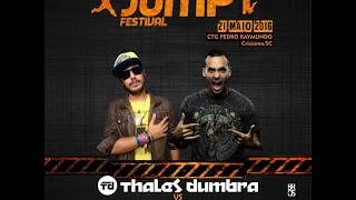 Thales Dumbra Vs. Vegas @ Jump Festival