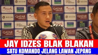 JAY IDZES BLAK BLAKAN!! SATU KOMANDO JELANG LAWAN JEPANG