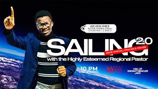 SAILING 2.0 - BECE PRAYER & PRAISE with the Highly Esteemed Regional Pastor.