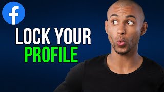 How to lock facebook profile - A to Z