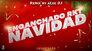 ENGANCHADO NAVIDAD RKT | 2025 - aLee DJ 🎅🎄