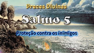 Salmo 5:  Proteção contra os inimigos