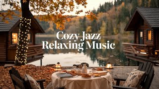 Cozy Jazz Ambience - Relaxing Jazz Music  🍂 Smooth Jazz