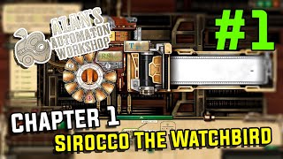 Alan's Automaton Workshop #1 || Chapter 1: Sirocco the Watchbird 🐦 [PL]