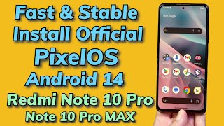 Install Official PixelOS A14 ON Redmi Note 10 Pro & Pro MAX