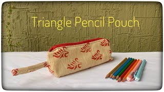 How to make  DIY Pencil Pouch at Home |Triangle Pencil Pouch | How to make pouch with Cloth