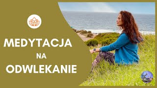 🧘 Medytacja na prokrastynację 🧘 Medytacja Prowadzona dla Wszystkich ♥ 🧘‍♀️ Medytacja na Odwlekanie