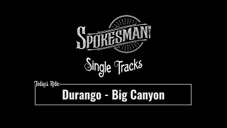 Single Tracks: Big Canyon - Horse Gulch