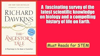 [Must Reads for STEM] (L):  The Ancestor's Tale: A Pilgrimage to the Dawn of Evolution, by  Richard