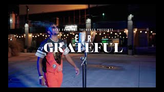 EJR "GRATEFUL" (LIVE FROM THE TRENCHES)