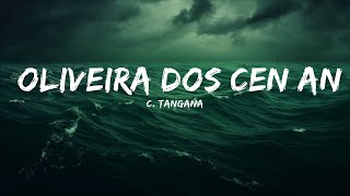 C. Tangana - Oliveira Dos Cen Anos (Letra/Lyrics)  | 25 Min