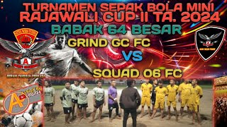 Grind GC Fc [Kel. Rabangodu] Vs Squad 06 Fc [Kel. Melayu] Sepak Bola Mini Rajawali Cup 2 Ta. 2024