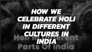 Colors of Joy | How Holi is celebrated in different parts of India #holi | Holi status