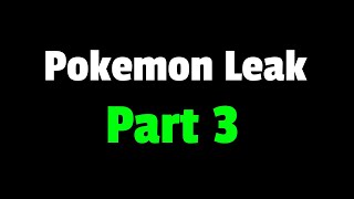 The Gamefreak Pokemon Leak - Part 3 (beta legendaries)