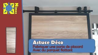 Fabriquer une porte de placard avec du parquet flottant