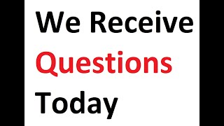 We Receive Questions Today, hurry up send your results or put then in a comment here to get valuable