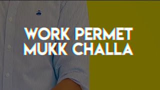 ✈ Work Permit Muk Chla PR Na Hoyi I khane Kol De Song Status |Biliya kam Sala Aukha Pr Koi Ni Kra Ge