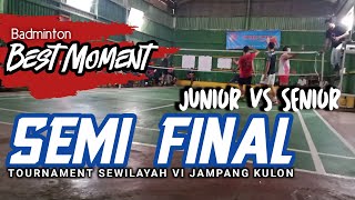 Semi Final Tournamet Badminton Se-Wilayah VI Jampang Kulon