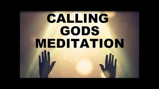 MORNING MEDITATION : CALLING THE GODS : VERY POWERFUL !