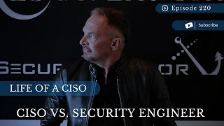 CISO vs. Security Engineer