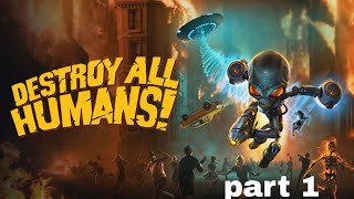 Destroy All Humans! walkthrough part 1