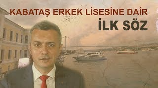 Okul Müdürümüzden Kabataş Erkek Lisesine Dair-1