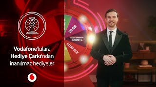 Vodafone'lulara Hediye Çarkı'ndan inanılmaz hediyeler