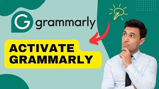 How to Activate Grammarly 2024?