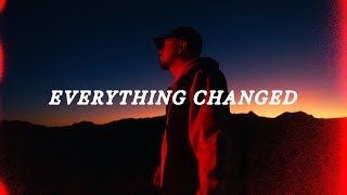 Everything Changed