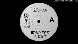 2 For Joy~World Party [2 Hrs In Heaven Mix]