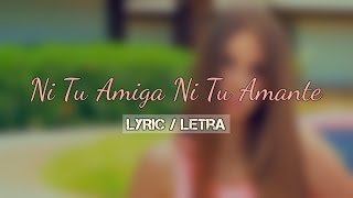 Ni Tu Amiga Ni Tu Amante (Letra) | Agustina Padilla | Descarga | 2017