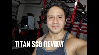 Titan fitness SSB review