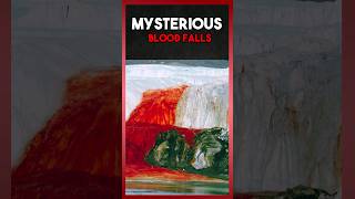 Mysterious Blood Falls  |  Antarctica 😳😱