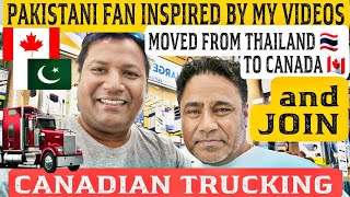 PAKISTANI 🇵🇰 Fan Follow My VIDEOS & MOVE to CANADA 🇨🇦  From THAILAND 🇹🇭  and Join CANADIAN TRUCKING