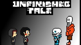 UnfinishedTale Part 3