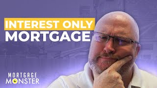 Worried About Your Mortgage? Here's What Happens At The End Of An Interest Only Mortgage