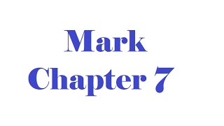 Mark Chapter 7