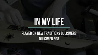 Dulcimer Delight: A Unique Rendition Of In My Life