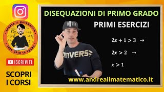 DISEQUAZIONI DI PRIMO GRADO - PRIMI ESERCIZI