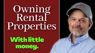 Owning a Rental Property With Little Money Down