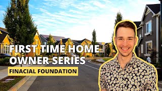 Buying A Home In Spokane Washington - How To Build A Financial Foundation