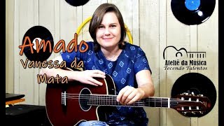 Amado (Vanessa da Mata) Introdução para violão - Versão turnê "caixinha de música"