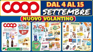 Volantino COOP dal 4 al 15 settembre ✅ Offerte  Back to School! 🟩⬜️🟥 Super #anteprima