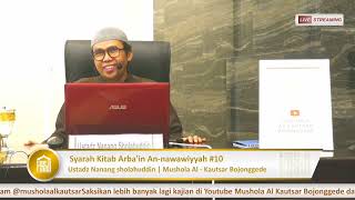 Syarah Kitab Arba'in Annawawiyyah #10