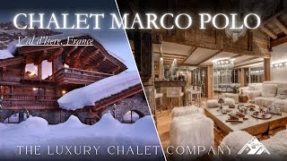 Chalet Marco Polo - Luxury Chalet in Val d'Isere, France