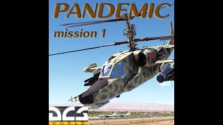 DCS KA-50 3: Pandemic Campaign - Mission 01