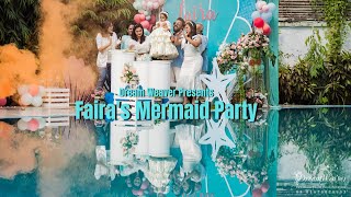 Faira's Mermaid Party  |  2nd Birthday  |  Cinematography by Dream Weaver