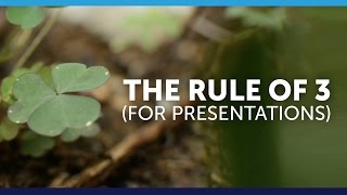 The Rule of Three for Presentations